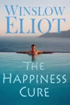 The Happiness Cure by Winslow Eliot Paperback