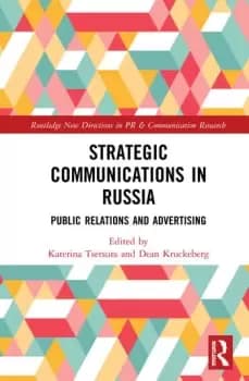 Strategic Communications in RussiaPublic Relations and Advertising