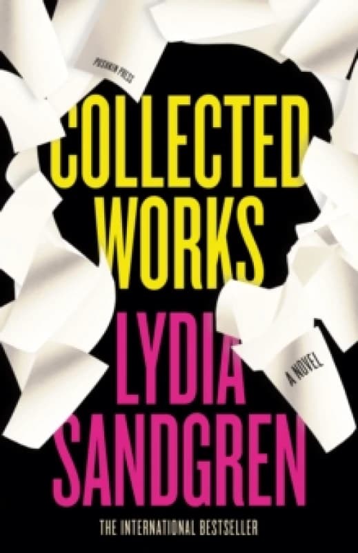 Collected Works: A Novel Hardback