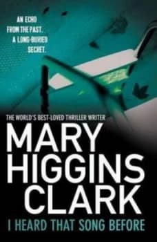 I Heard That Song before by Mary Higgins Clark Book
