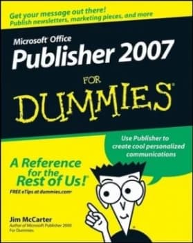 Microsoft Office Publisher 2007 for Dummies by Jim Mccarter Paperback