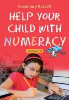 Help Your Child with Numeracy 7-11 by Rosemary Russell Book