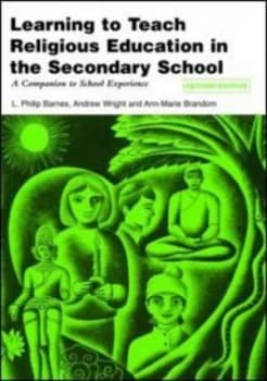 Learning to Teach Religious Education in the Secondary School by L. Philip Barnes Paperback
