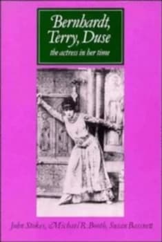 Bernhardt Terry Duse by John Stokes Hardback
