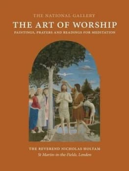 The Art of Worship by Nicholas Holtam Hardback