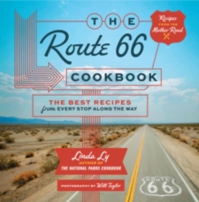 The Route 66 Cookbook. Hardback. By Linda Ly Books