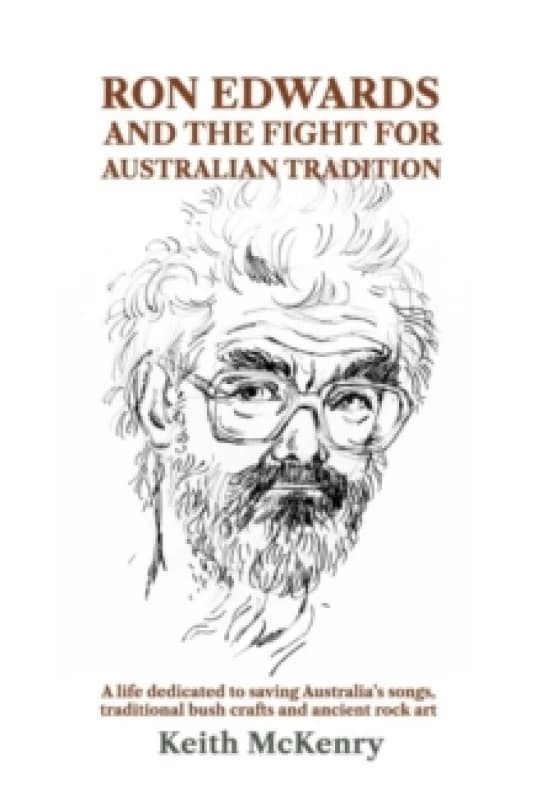 Ron Edwards and the Fight For Australian Tradition Hardback