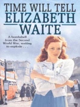 Time Will Tell by Elizabeth Waite Paperback