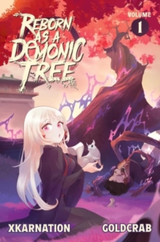 Reborn as a Demonic Tree (Light Novel) Vol. 1 : Volume 1 Paperback / softback