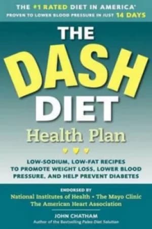 Dash Diet Health Plan by John Chatham