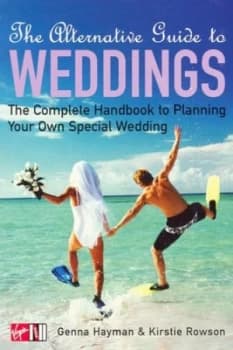 The Alternative Guide to Weddings by Genna Hayman Paperback