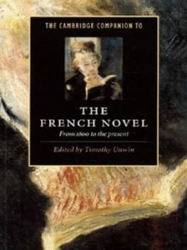 The Cambridge Companion to the French Novel by Timothy Unwin Paperback