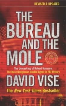 The Bureau and the Mole by David a Vise Paperback