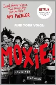 Moxie : as seen on Netflix