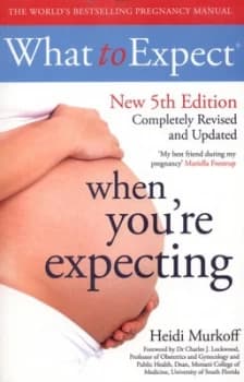 What to Expect When Youre Expecting by Heidi Murkoff Paperback
