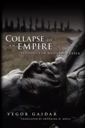 Collapse of an empire by Yegor Gaidar