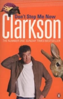 Dont Stop Me Now by Jeremy Clarkson Paperback