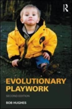 Evolutionary Playwork by Bob Hughes Paperback