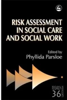 Risk assessment in social care and social work by Brain Caddick