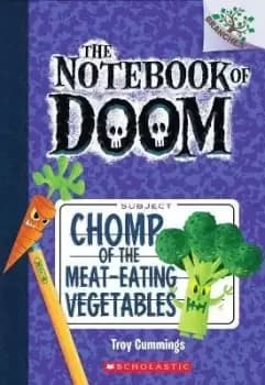 Chomp of the Meat-Eating Vegetables: A Branches Book by Troy Cummings
