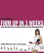 preventions firm up in 3 weeks trim and tone your trouble zones for your be
