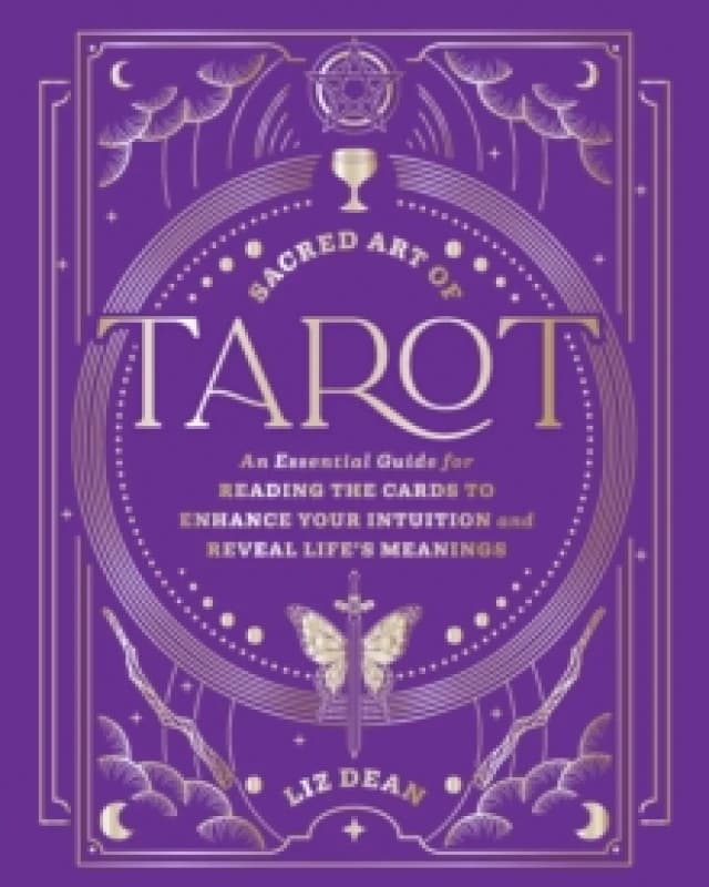 Sacred Art of Tarot. Hardback. By Liz Dean Books