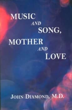 Music and Song Mother and Love by John Diamond Paperback