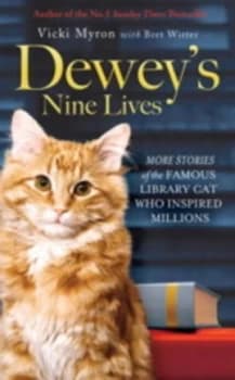Deweys Nine Lives by Vicki Myron Paperback