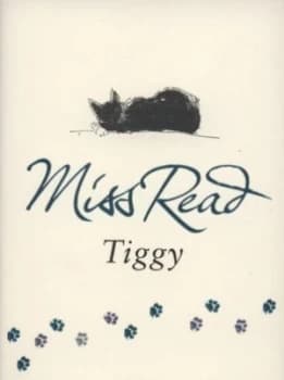 Tiggy by Miss Read Hardback