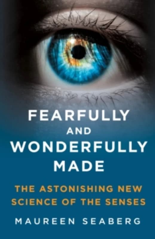 Fearfully and Wonderfully Made. Hardback. By Maureen Ann Seaberg Books