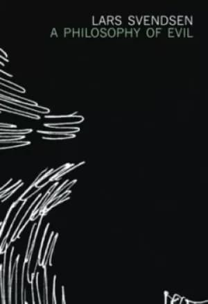 A philosophy of evil by Lars Fr. H Svendsen