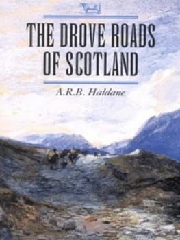 The Drove Roads of Scotland by A. R. B Haldane Paperback