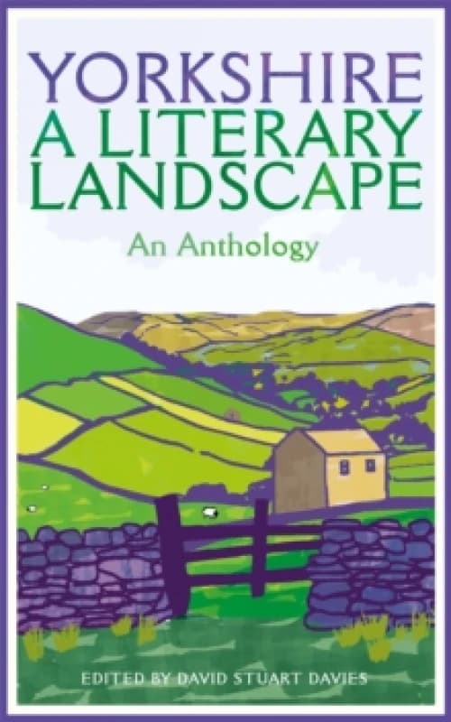 Yorkshire: A Literary Landscape Paperback / softback