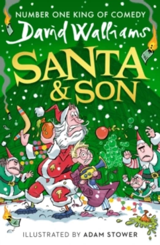 Santa and Son: New for 2025 Illustrated Christmas Adventure Young Readers Book David Walliams Books