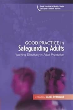 Good Practice in Safeguarding Adults by Alison Bowes Book