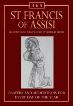 365 St Francis of Assisi by Murray Bodo Hardback
