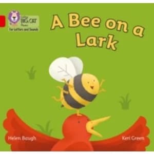 A Bee on a Lark : Band 2b/Red B