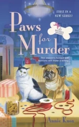 Paws for murder by Annie Knox