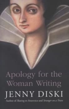 Apology for the Woman Writing by Jenny Diski Hardback