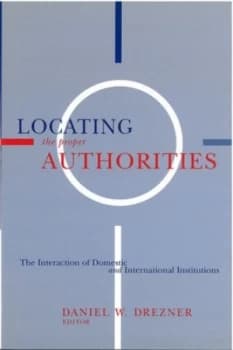 Locating the Proper Authorities by Daniel William Drezner Hardback
