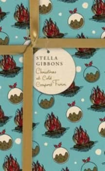 Christmas at Cold Comfort Farm by Stella Gibbons Book