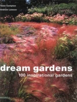 Dream Gardens by Tania Compton Hardback
