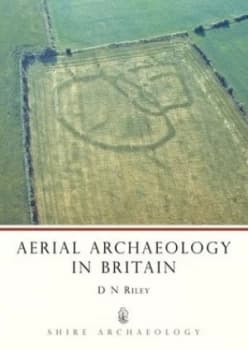 Aerial Archaeology in Britain by D.N. Riley Book