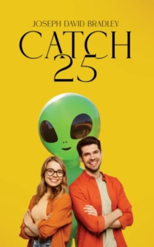 Catch 25. Paperback. By Joseph David Bradley Books