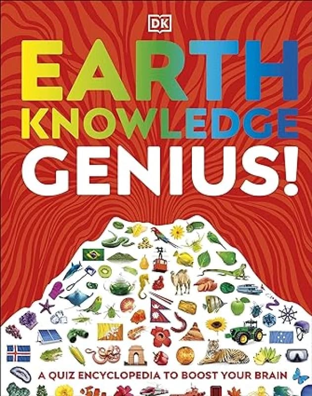 Earth Knowledge Genius!: A Quiz Encyclopedia to Boost Your Brain by DK DK Books