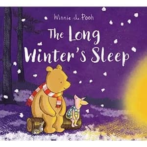 Winnie-the-Pooh: The Long Winter's Sleep Paperback / softback 2018