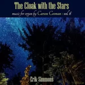 The Cloak With the Stars - Volume 6 by Carson Cooman CD Album