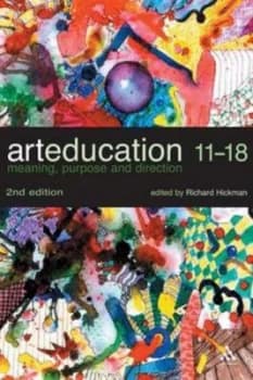 Art Education 11-18 by Richard D Hickman Paperback