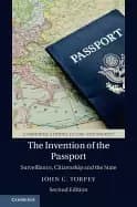 invention of the passport surveillance citizenship and the state