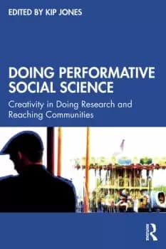 Doing Performative Social Science Creativity in Doing Research and Reaching Communities